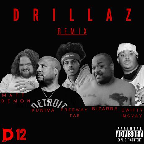 Drillaz (Remix) ft. Bizarre, Freeway Tae, Kuniva & Swifty McVay | Boomplay Music