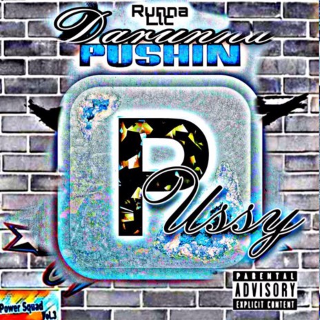 Pushin Pussy | Boomplay Music