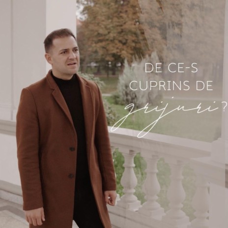 De Ce-S Cuprins De Grijuri | Boomplay Music