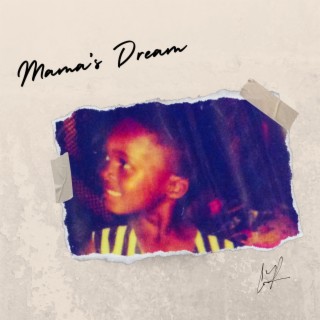 Mama's Dream lyrics | Boomplay Music