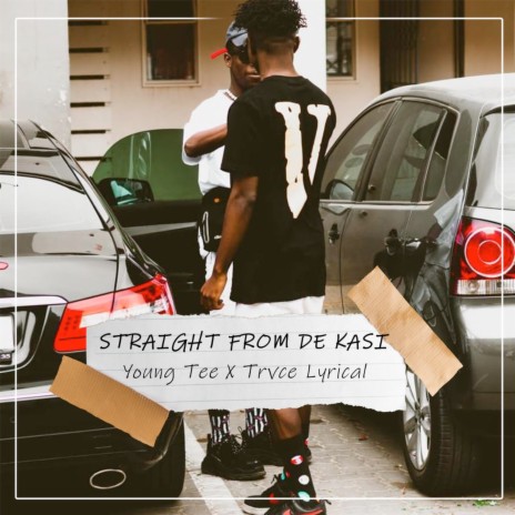 Straight from De Kasi ft. Trvce Lyrical | Boomplay Music