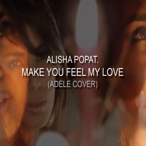 Make You Feel My Love (Adele Cover) | Boomplay Music