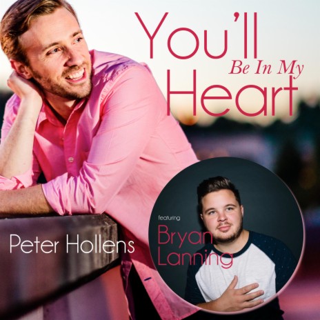 You'll Be in My Heart (feat. Bryan Lanning) | Boomplay Music