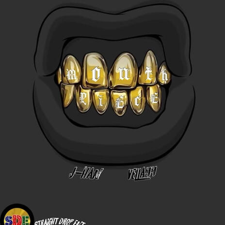 Mouth Piece ft. J-Han | Boomplay Music