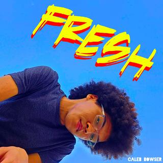 Fresh lyrics | Boomplay Music