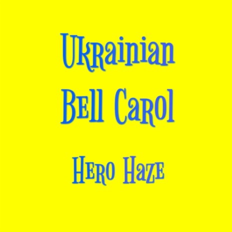 Ukrainian Bell Carol | Boomplay Music