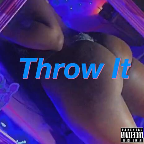 Throw It