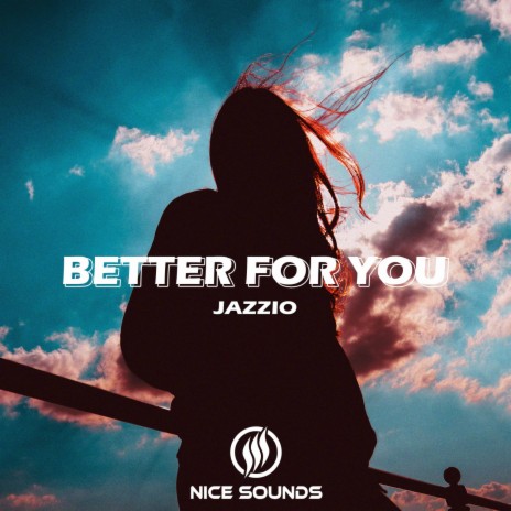 Better For You | Boomplay Music