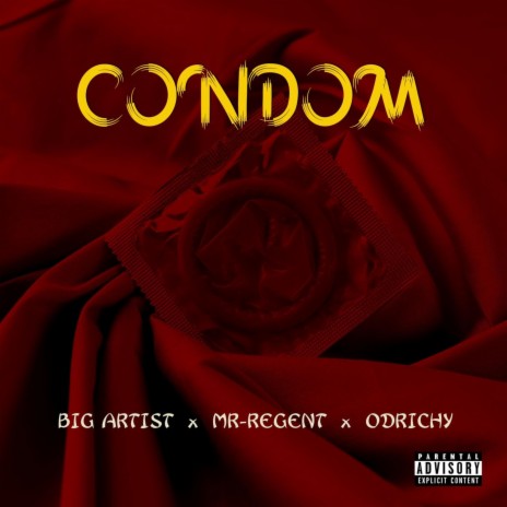 Condom ft. Mr- regent & Odrichy