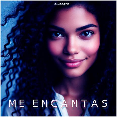 Me encantas | Boomplay Music