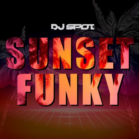 Sunset Funky | Boomplay Music