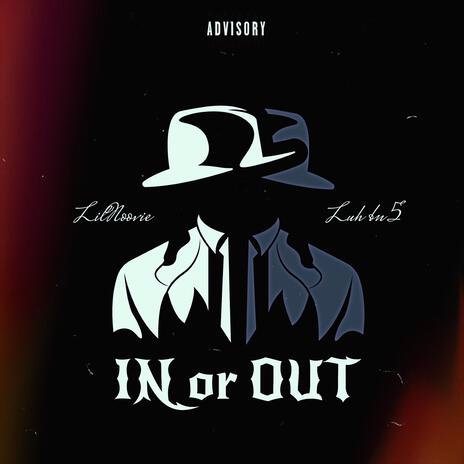 in or out ft. Luh bn 5 | Boomplay Music