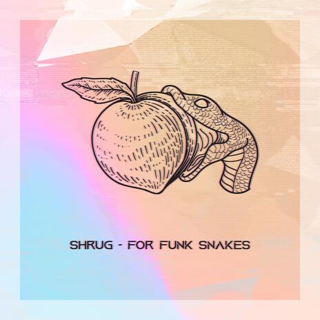 For Funk Snakes | Boomplay Music