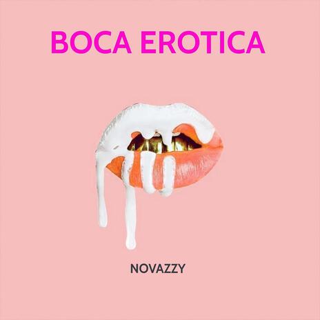 Boca Erotica | Boomplay Music