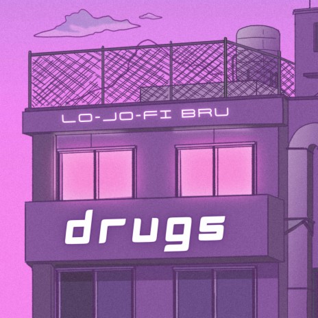 Drugs | Boomplay Music