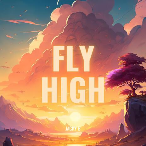 Fly High ft. HKFiftyOne | Boomplay Music