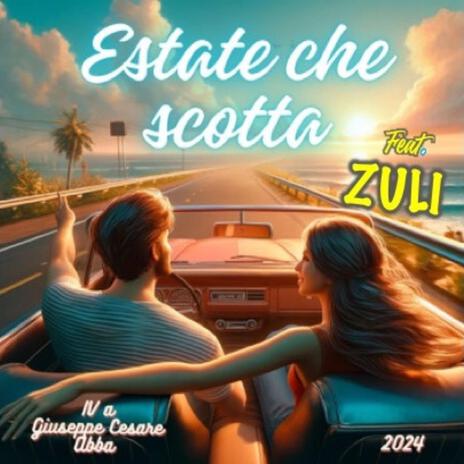 Estate Che Scotta ft. Zuli | Boomplay Music