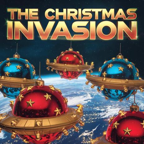 The Christmas Invasion | Boomplay Music