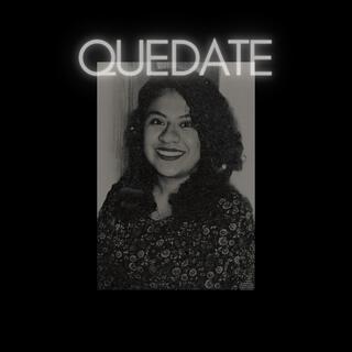 Quédate