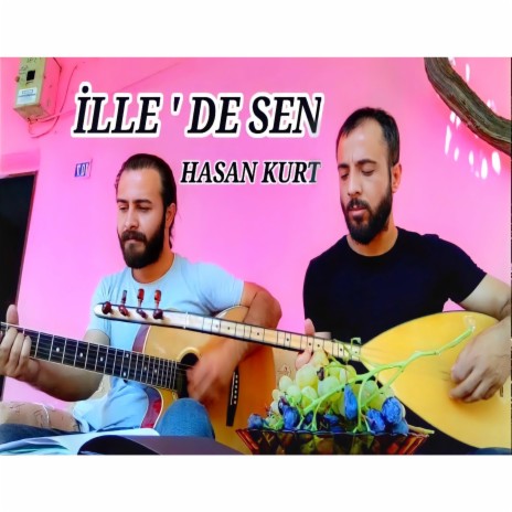 İLLEDE SEN | Boomplay Music