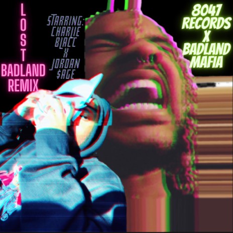 Lost (Badland Remix) ft. Jordan $age | Boomplay Music