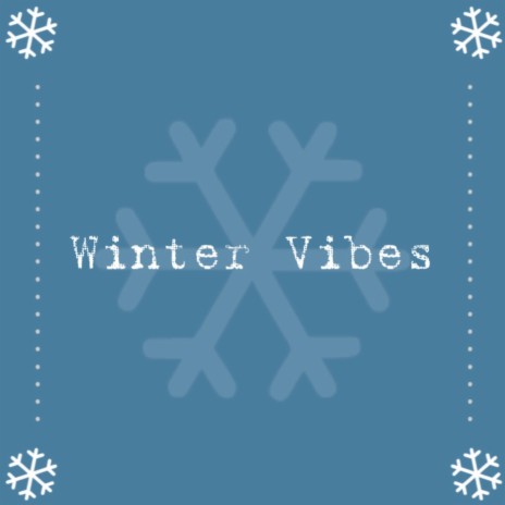 Winter Vibes ft. Jacob Cass, TyWeZee, Sinista M & NextLevel | Boomplay Music