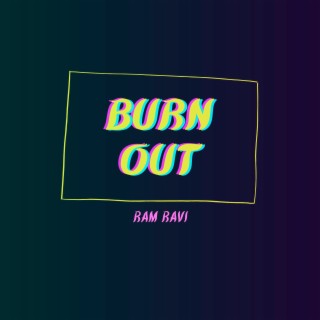 Burn Out