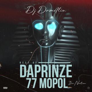 DJ DAMOLIN BEST OF DAPRINZE 77 MOPOL IKA NATION