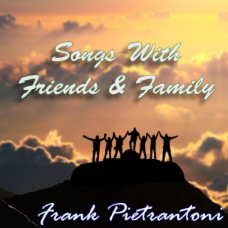 Songs With Friends & Family