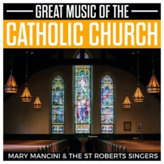 Great Music Of The Catholic Church
