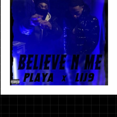 Believe N Me ft. Lij9