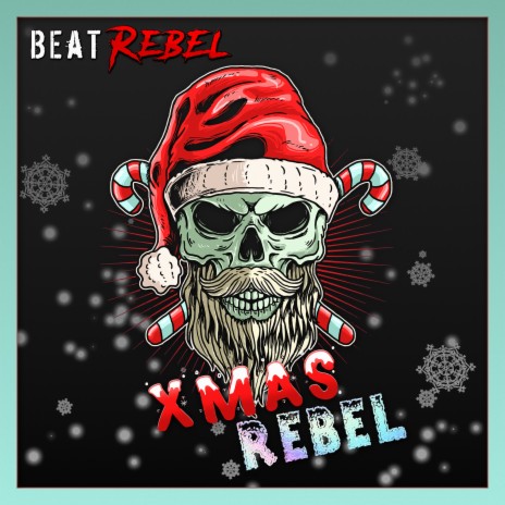 Xmas Rebel ft. Morbid Fears & Erik Ekholm | Boomplay Music