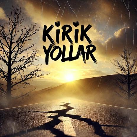 Kırık Yollar - V3 | Boomplay Music