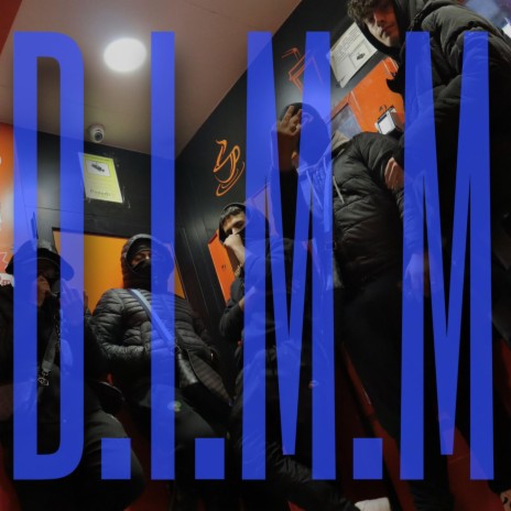 D.I.M.M | Boomplay Music