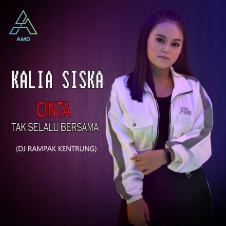 Cinta Tak Selalu Bersama (DJ Rampak Kentrung) | Boomplay Music