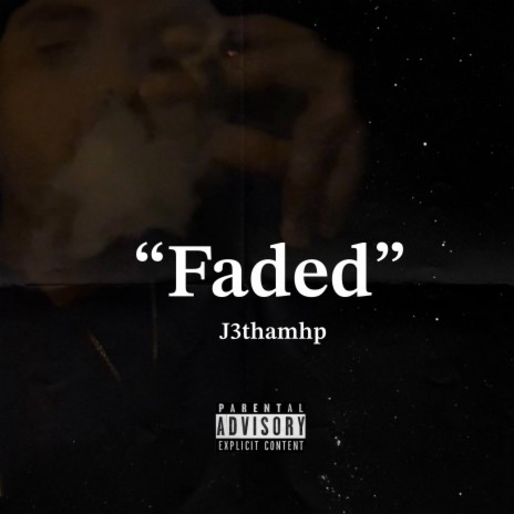 Faded J3thamhp | Boomplay Music