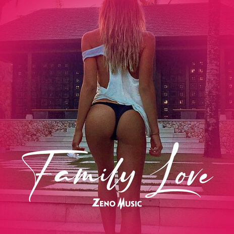 Family Love | Boomplay Music