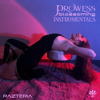 Prowess Blossoming Instrumentals (Instrumental)