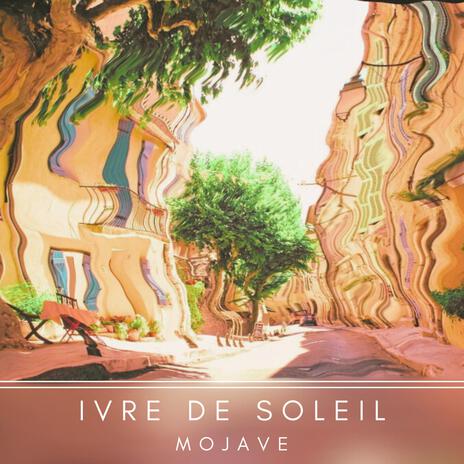 Ivre de soleil | Boomplay Music