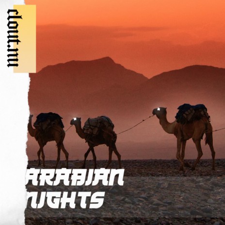 Arabian Nights | Boomplay Music