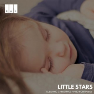 Little Stars: Sleeping Christmas Piano for Babies