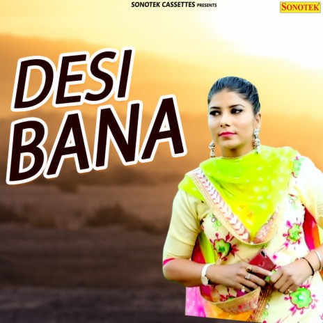 Desi Bana ft. Vanshika | Boomplay Music