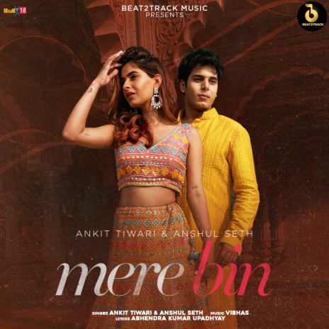 Mere Bin ft. Anshul Seth | Boomplay Music