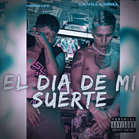 El dia de mi Suerte ft. Bryderck | Boomplay Music