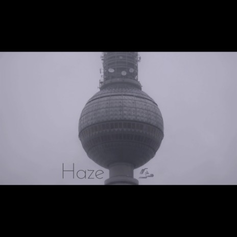 Haze | Boomplay Music