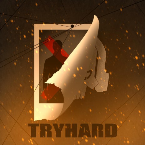 Tryhard | Boomplay Music