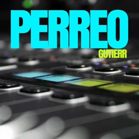 PERREO | Boomplay Music