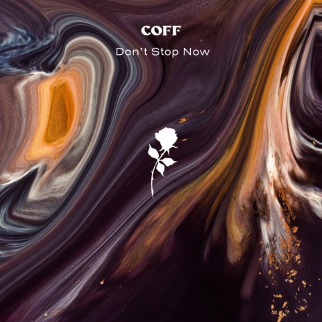 Don't Stop Now | Boomplay Music