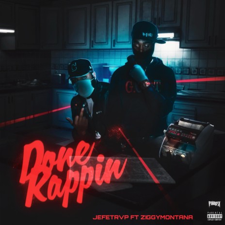 Done Rappin ft. ZiggyMontana | Boomplay Music