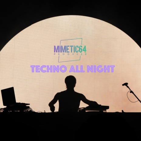 Techno All Night | Boomplay Music